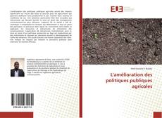 L'amélioration des politiques publiques agricoles kitap kapağı