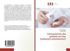 Capa do livro de Connaissances des patients sur leur traitement antivitamine K 