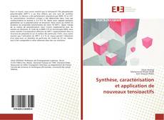 Buchcover von Synthèse, caractérisation et application de nouveaux tensioactifs