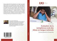 Bookcover of Evaluation de la compétence orale des élèves en langue nationale