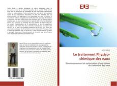Capa do livro de Le traitement Physico-chimique des eaux 
