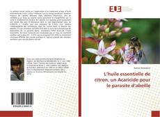 Capa do livro de L’huile essentielle de citron, un Acaricide pour le parasite d’abeille 