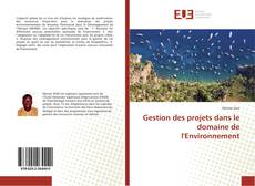 Copertina di Gestion des projets dans le domaine de l'Environnement