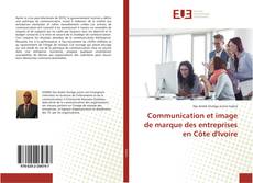 Buchcover von Communication et image de marque des entreprises en Côte d'Ivoire