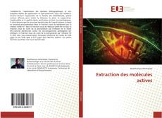 Bookcover of Extraction des molécules actives