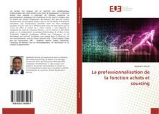 Buchcover von La professionnalisation de la fonction achats et sourcing