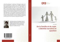 Portada del libro de De la famille et du sujet. L'identité narrative en question