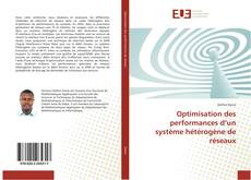Обложка Optimisation des performances d’un système hétérogène de réseaux