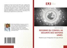 REFORME DU CONSEIL DE SÉCURITÉ DES NATIONS UNIES的封面