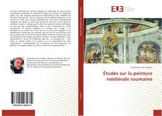 Capa do livro de Études sur la peinture médiévale roumaine 