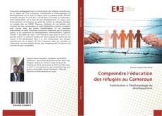 Capa do livro de Comprendre l’éducation des refugiés au Cameroun 