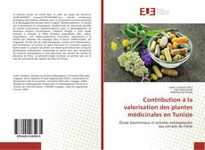 Bookcover of Contribution à la valorisation des plantes médicinales en Tunisie