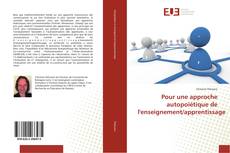 Buchcover von Pour une approche autopoïétique de l'enseignement/apprentissage