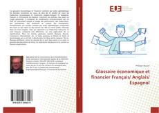 Обложка Glossaire économique et financier Français/ Anglais/ Espagnol