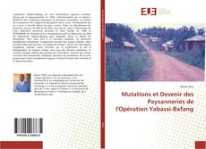 Buchcover von Mutations et Devenir des Paysanneries de l'Opération Yabassi-Bafang