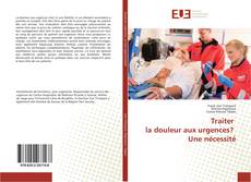 Capa do livro de Traiter la douleur aux urgences? Une nécessité 