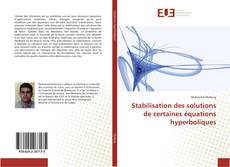 Capa do livro de Stabilisation des solutions de certaines équations hyperboliques 