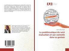 Portada del libro de La problématique du suivi évaluation et son contexte dans sa gestion