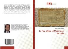 Le Fou d'Elsa et Medjnoun de Leïla kitap kapağı