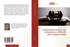 Couverture de L'information en Droit des Entreprises en Difficulté dans L'espace Ohada