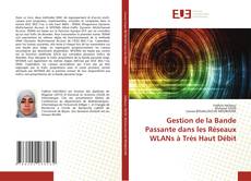 Buchcover von Gestion de la Bande Passante dans les Réseaux WLANs à Très Haut Débit