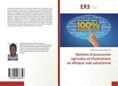 Notions d’assurances agricoles et illustrations en Afrique sub-saharienne的封面