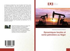 Couverture de Dynamiques locales et rente pétrolière au Niger