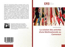 Copertina di La scission des activités d'une Multinationale au Cameroun