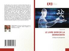Portada del libro de LE LIVRE NOIR DE LA DÉMOCRATIE