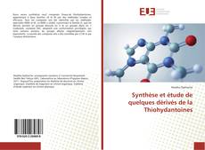Copertina di Synthèse et étude de quelques dérivés de la Thiohydantoines
