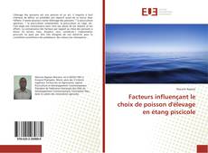 Portada del libro de Facteurs influençant le choix de poisson d'élevage en étang piscicole
