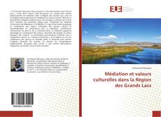 Médiation et valeurs culturelles dans la Région des Grands Lacs的封面