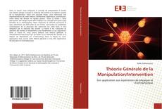 Bookcover of Théorie Générale de la Manipulation/Intervention