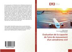 Evaluation de la capacité de l'aire de mouvement d'un aérodrome civil kitap kapağı