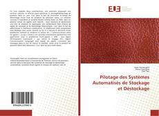 Copertina di Pilotage des Systèmes Automatisés de Stockage et Déstockage