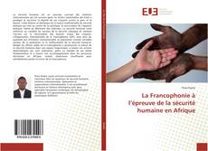 Capa do livro de La Francophonie à l’épreuve de la sécurité humaine en Afrique 