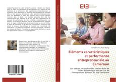 Buchcover von Eléments caractéristiques et performance entrepreneuriale au Cameroun