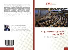 Bookcover of La gouvernance pour la paix en RDC