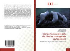 Bookcover of Comportement des sols derrière les ouvrages de soutènement