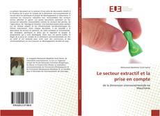 Buchcover von Le secteur extractif et la prise en compte
