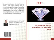 Capa do livro de Carthage Lab: Green biosynthesis of quantum dots 