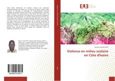 Portada del libro de Violence en milieu scolaire en Côte d'Ivoire