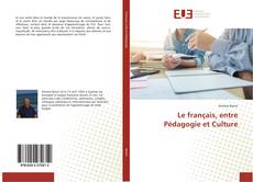 Bookcover of Le français, entre Pédagogie et Culture