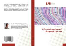 Bookcover of Voies pédagogiques et pédagogie des voix