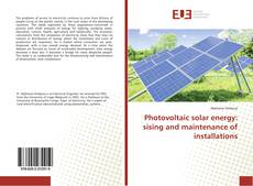 Portada del libro de Photovoltaic solar energy: sising and maintenance of installations