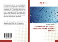 Capa do livro de Lois et Processus stable : Théorèmes limites et ordre convexe 