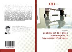 Copertina di L'audit social de reprise : un enjeu pour la transmission d'entreprise