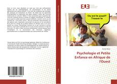 Обложка Psychologie et Petite Enfance en Afrique de l'Ouest
