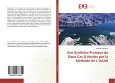 Une Synthèse Pratique de Deux Cas D’études par la Méthode de L’InSAR kitap kapağı