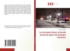 Borítókép a  Le transport dans la bande dessinée polar de Georges Simenon - hoz